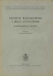 Henryk Rodakowski i jego otoczenie.