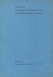 Chronology and Composition of Swedish Emigration to America.