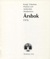 Årsbok / Kungl. Vitterhets Historie och Antikvitets Akademiens. [År] 1976.