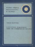 Malinowski Tadeusz – O kulturze pomorskiej.