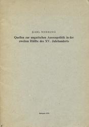 Quellen zur ungarischen Aussenpolitik in der zweiten Hälfte des XV. Jahrhunderts.