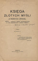 Księga złotych myśli z różnych źródeł. T. 1-2.