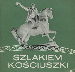 Szlakiem Kościuszki.