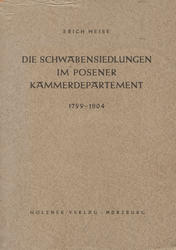 Die Schwabensiedlungen im Posener Kammerdepartement 1799-1804.