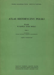 Śląsk w końcu XVIII wieku. T. 1-2 [w 4 vol.].