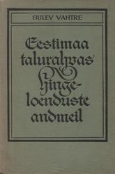 Eestimaa talurahvas hingeloenduste andmeil (1782-1858).