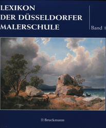 Lexikon der Düsseldorfer Malerschule : 1819-1918. Bd. 1-3.