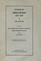 Handlingar till Nordens historia 1515-1523. 1.