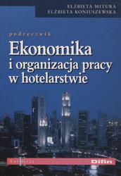 Ekonomika i organizacja pracy w hotelarstwie.