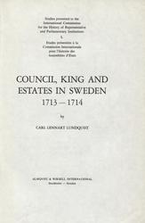 Council, king and estates in Sweden 1713-1714.